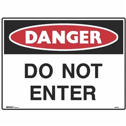 Brady Danger Sign Do Not Enter 600W x 450mmH Metal White/Red/Black